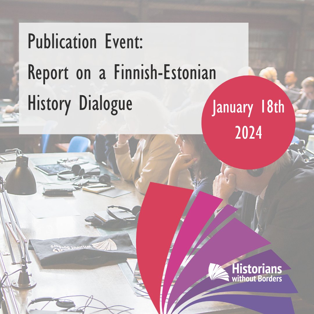 You are warmly welcome to join us for the publication of the report on our Finnish-Estonian History Dialogue! 🗓️ January 18th at 2-4 pm EET 🎥: YouTube Find out more: historianswithoutborders.fi/en/tapahtumat/…