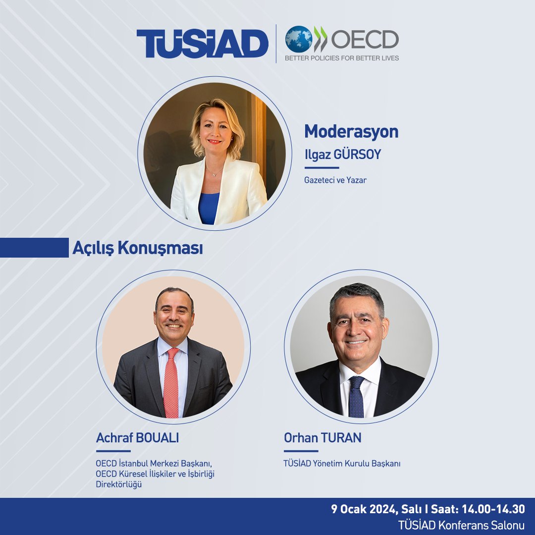 "Eğitime Bakış: PISA 2022 Sonuçlarının Ekonomik Kalkınma ve Geleceğin Çalışma Hayatı için Önemi" Konferansı
🗓️9 Ocak Salı
⏰14.00-14.30
🏢TÜSİAD Konferans Salonu

Açılış Konuşmaları:
➡️Moderatör: Ilgaz Gürsoy, Gazeteci ve Yazar
➡️Achraf Bouali, OECD Türkiye Direktörü ve OECD