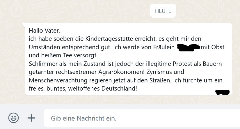 Mein Sohn (2) kam heute fast 70(!) Minuten zu spät in den Kindergarten, weil er auf seinem Fahrrad von Bauern blockiert wurde und keinen Passierschein(???) vorlegen konnte! 
Er stand noch unter Schock, als er mir per WhatsApp geschrieben hat!
#B0801 #Bauernproteste #Mistgabelmob