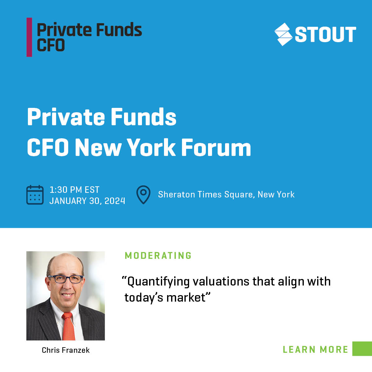 Stout looks forward to sponsoring the 2024 Private Funds CFO New York Forum. Join to see Stout's Chris Franzek moderate the breakout session, 'Quantifying valuations that align with today's market.' Learn more: bit.ly/41oLWV8
