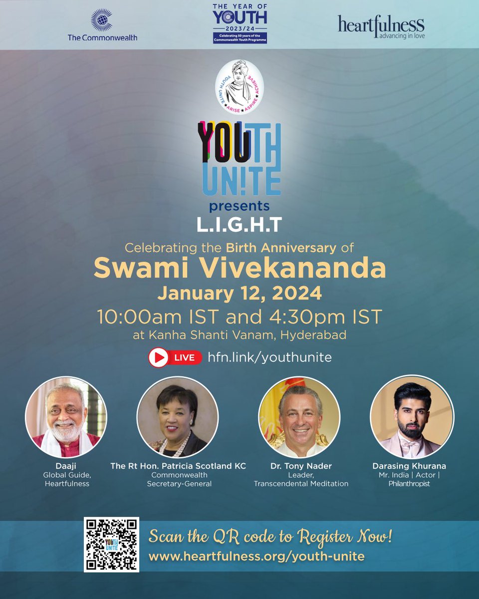 heartfulness's tweet photo. We welcome you all to join the Youth Unite event on the occasion of National Youth Day on January 12, 2024. 🙌

The event serves as a distinct opportunity for the leaders of tomorrow to collectively embrace the profound wisdom of Swami Vivekananda and interact with the leaders of today! 

Don't miss the chance to interact with Daaji (@kamleshdaaji ), Global Guide of Heartfulness , Hon. Patricia Scotland KC, Commonwealth Secretary ( @commonwealthsec ), Dr. Tony Nader ( @DrTonyNader ), Leader of Transcendental Meditation and Darasing Khurana ( @darasingkhurana ),  Actor, Philanthropist and Mr India.

@icarindia @kanhashantivan 

#YearofYouth #CommonwealthYouth #leadership #youthday #interaction
