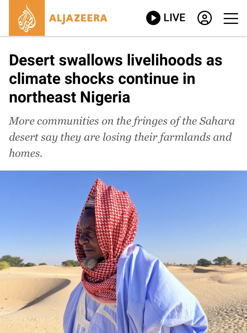 Desertification, worsened by the climate crisis is wreaking havoc in northern Nigeria. Livelihood loss, water scarcity, malnutrition, food insecurity, poverty will persist until wide scale adaptation strategies are tailor-specific to this region.

aljazeera.com/features/2024/…
