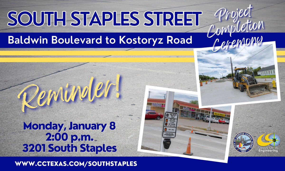 cityofcc's tweet photo. 📣 Reminder!📣 Come and celebrate the successful completion of the South Staples Street Project with us TODAY at 2:00 p.m. The city is hosting the event in the parking lot of the Del Mar College Center for Economic Development, situated at 3201 South Staples Street.
#CCEvent https://t.co/Dq89DCB0hT
