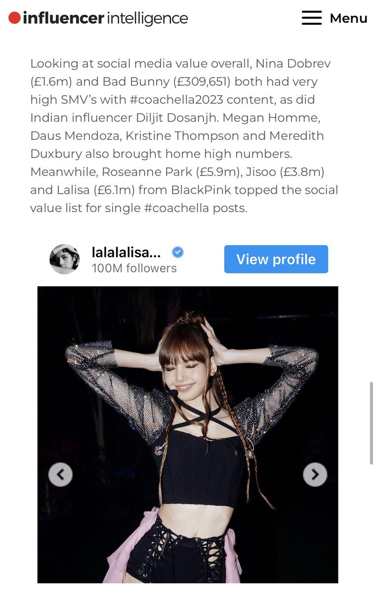 Coachella 2023’s Top Influencer Posts via <a href="/InfluencerIntel/">Influencer Intelligence</a>: 

*#LISA's <a href="/coachella/">Coachella</a> post topped <a href="/InfluencerIntel/">Influencer Intelligence</a>'s social media value list with £6.1M*

“Looking at social media value overall, Nina Dobrev (£1.6m) and Bad Bunny (£309,651) both had very high SMV’s with #coachella2023