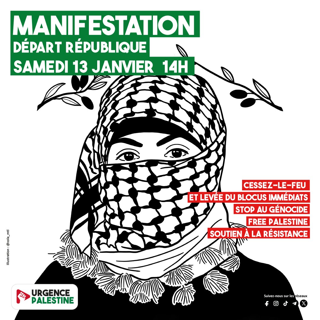 🇵🇸✊ Prochaine manif à Paris 
Samedi 13 janvier
📍Départ à 14h, place de la République

Soyons nombreuses et nombreux pour exiger un cessez-le-feu et la levée du blocus immédiats, la fin du génocide. Free Palestine ! Soutien à la résistance ! 

#urgencepalestine #stopgenocide