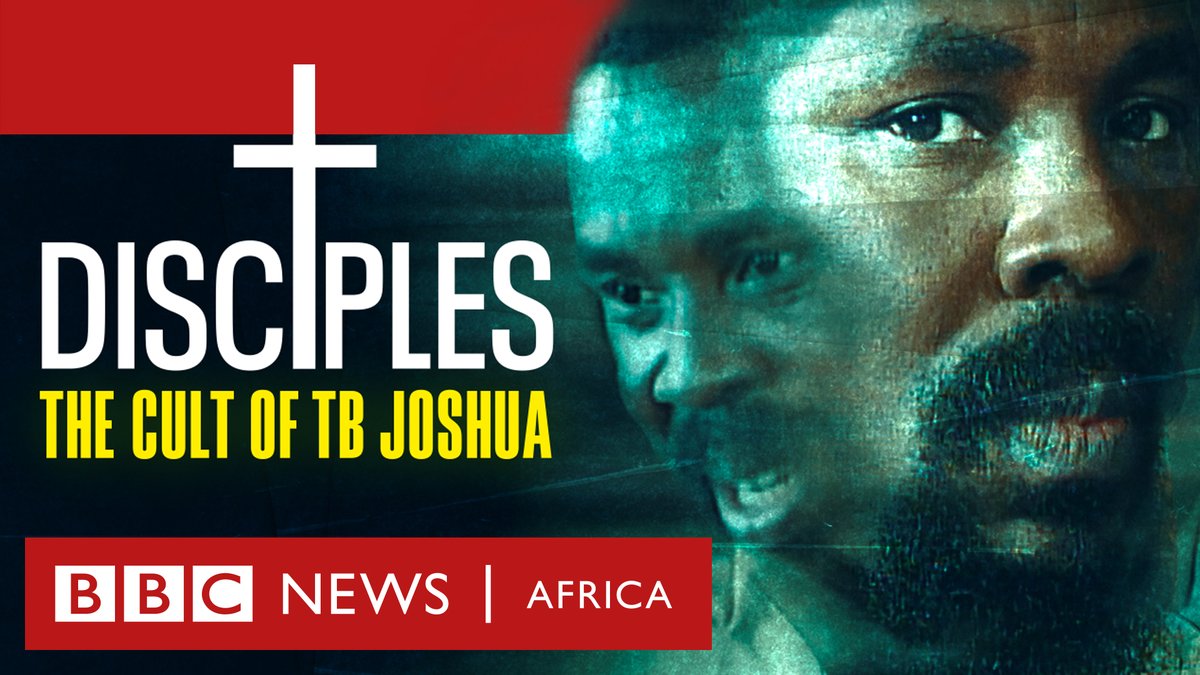BBCAfrica's tweet photo. 'DISCIPLES: The Cult of TB Joshua'

📽️ Watch the new three-part documentary from the award-winning #BBCAfricaEye investigations team here: https://t.co/aco5KIA82v

🎧 Listen to nine-part podcast series World of Secrets - 'The Disciples' here: https://t.co/dDzJMmKL2j https://t.co/6pRY0wiiXI