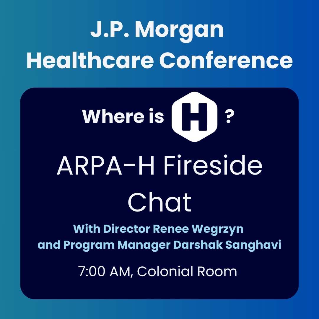 🚨 TOMORROW 1/9: Don't miss the J.P. Morgan Healthcare Conference ARPA-H Fireside Chat at 7:00 AM PT!  #jpm2024 #jpm24 #jpmorgan