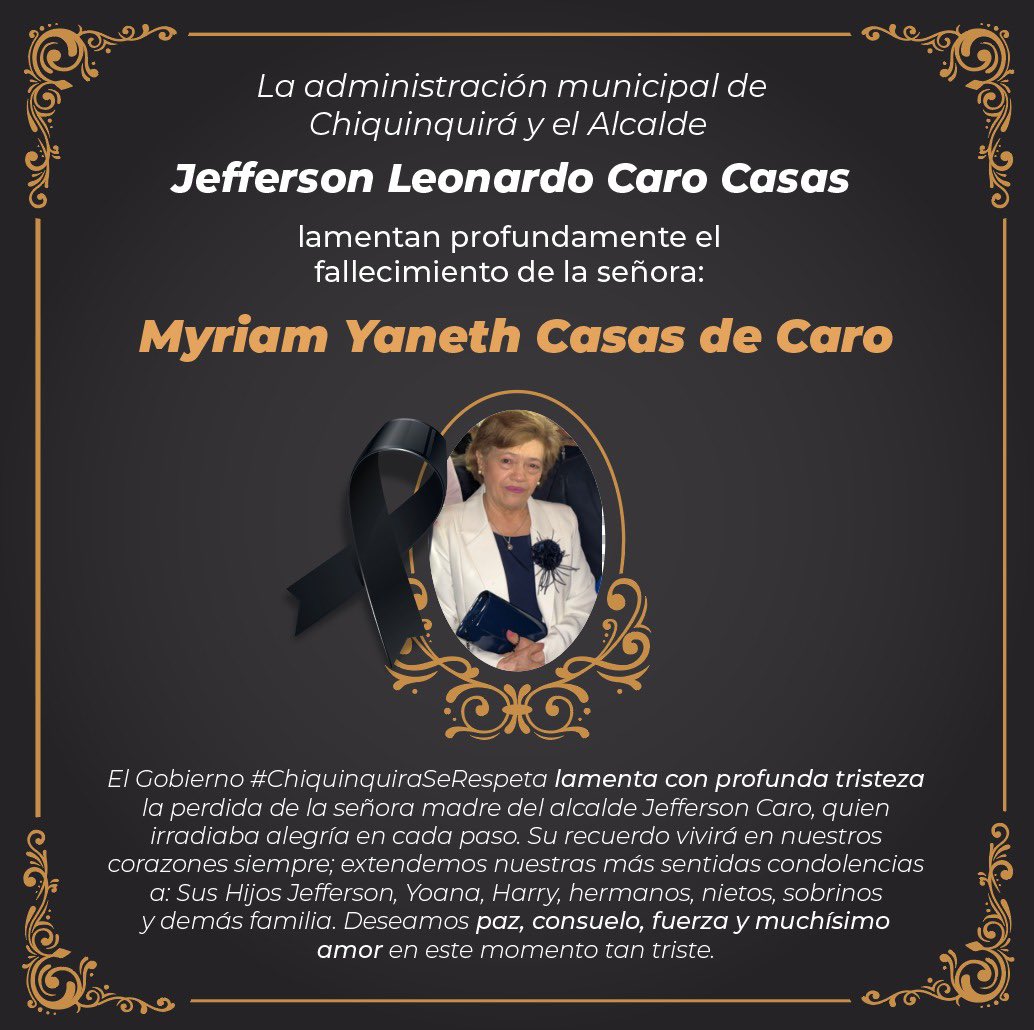 ChiquinquiraALC's tweet photo. El Gobierno de Chiquinquirá, ¡SE RESPETA!, se une a los momentos de dolor por la partida de la señora madre del mandatario de los Chiquinquireños, @JeffersonCaroC.

Paz en su tumba y fortaleza a su familia Q.E.P.D. 🕊️🕊️🕊️ https://t.co/uBqBlw4aRt