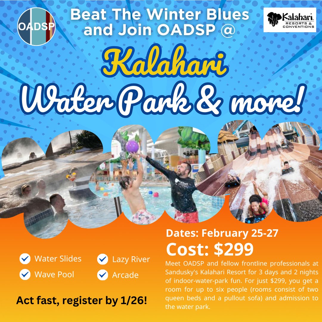 Meet OADSP and fellow frontline professionals at Sandusky's Kalahari Resort for 3 days and 2 nights of indoor-water-park fun. 

For just $299, you get a room for up to six people and admission to the water park. 

oadsp.org/event/beat-the…