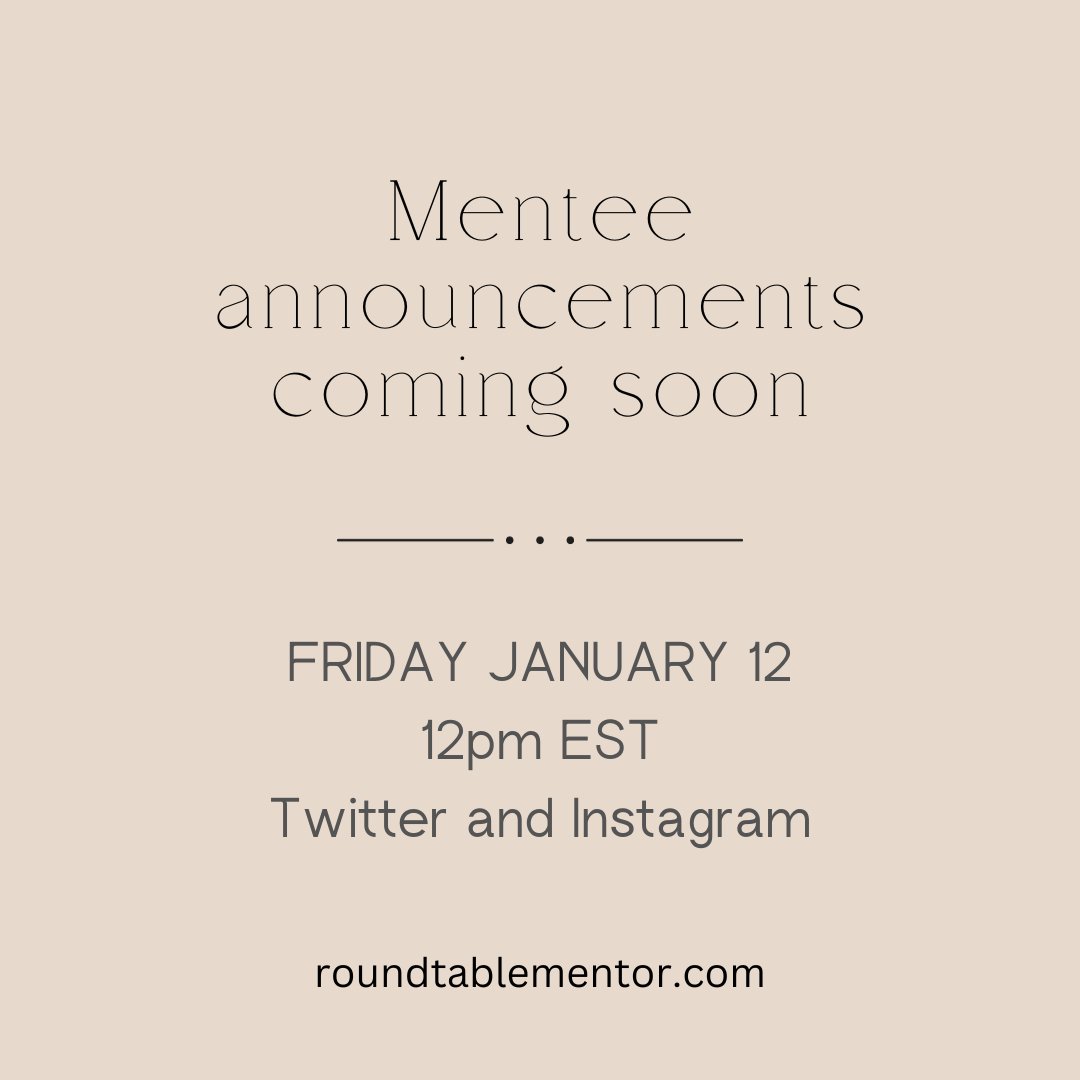 RT_Mentor's tweet photo. Round Table mentee announcements are dropping in just a few days! The full list of mentees will be posted on the RTM IG and Twitter profiles at 12pm EST this Friday, January 12.

Mentors will be reaching out to selected mentees after the announcements go live.

We can't wait! https://t.co/jCqTQ0KM96