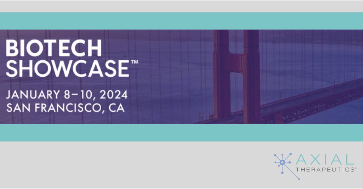 Axial’s CEO Stewart Campbell will give a corporate presentation at the 2024 #BiotechShowcase in San Francisco today at 10:30 a.m. PT. Learn more: informaconnect.com/biotech-showca…  #BioWeekSF #JPM24