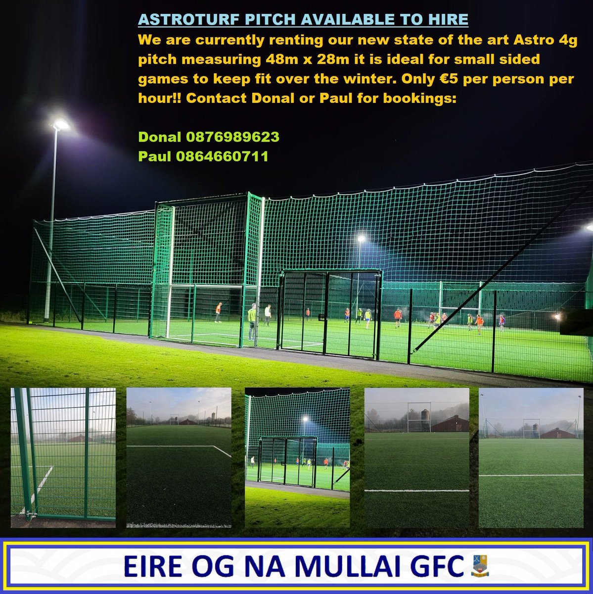 EireOgNaMullai_'s tweet photo. We are currently renting our new state of the art Astro 4g pitch measuring 48m x 28m it is ideal for small sided games to keep fit over the winter. Only €5 per person per hour!! 

Contact Donal or Paul for bookings:  
Donal 0876989623 
Paul 0864660711 https://t.co/pjKWCjX7aC