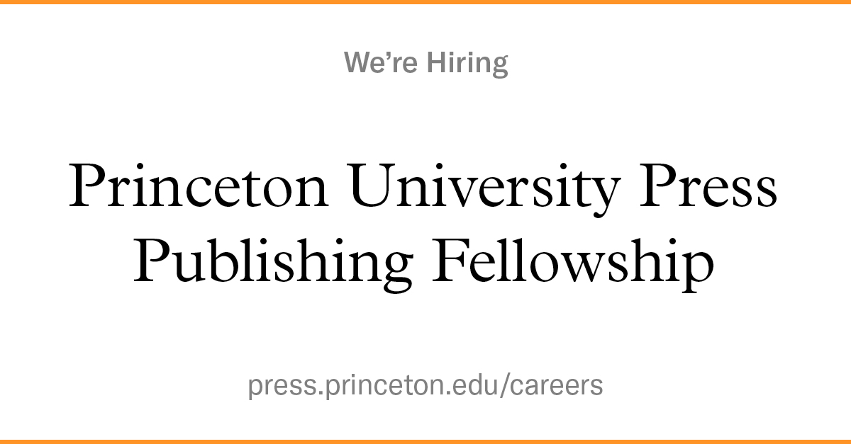 PrincetonUPress's tweet photo. Applications for our 2024-2025 publishing fellowships are now open through Jan. 28! We're hiring two #entrylevel 12-month paid positions, one on our rights team &amp; one on our publishing operations team. For details &amp; to apply: https://t.co/A2kRJ861Ef https://t.co/XSJxIdYJ86