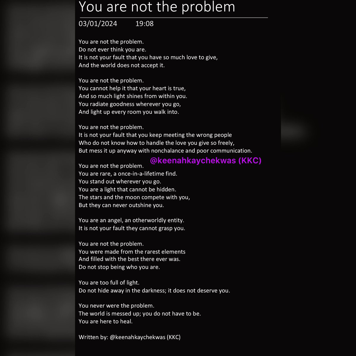 keenahkay's tweet photo. Gentle reminder, you are absolutely perfect. 🫶🏾
#poetry #loveyourself #uplifting #poet #poem #soulfulgenre #youarenottheproblem https://t.co/jbgr4LlaLh