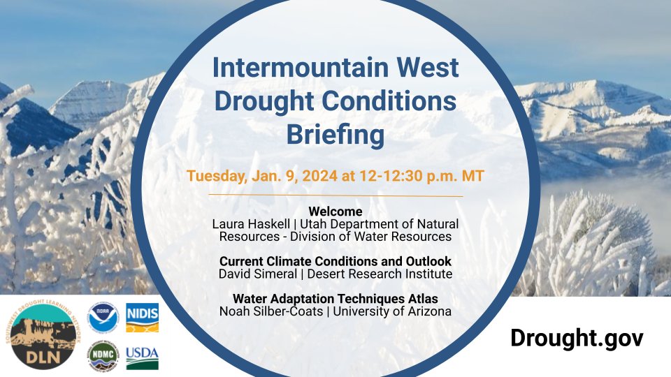 Join us tomorrow (1/9) at noon MT for the Intermountain West Drought Conditions Briefing. Register and learn more here: drought.gov/events/intermo…