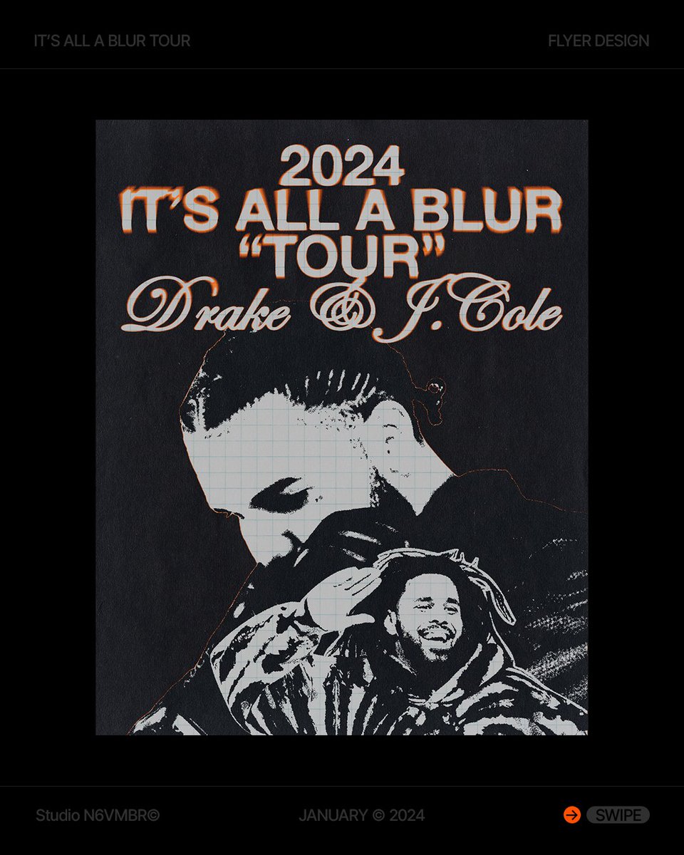 StudioN6VMBR's tweet photo. It's All A Blur Tour by Drake &amp; J.Cole

Concept, Art Direction &amp; Design by Studio N6VMBR©

[2024]

#BigAsTheWhat #Drake #JCole #ItsAllABlur #FlyerDesign https://t.co/66Nai7K6HW