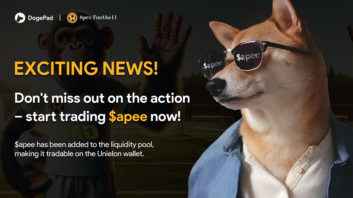 Exciting news! 🎉🎉 $apee has been added to the liquidity pool, making it tradable on the Unielon wallet. Don't miss out on the action – start trading $apee now! 🐕🦍 #DogePad #apee #UnielonWallet