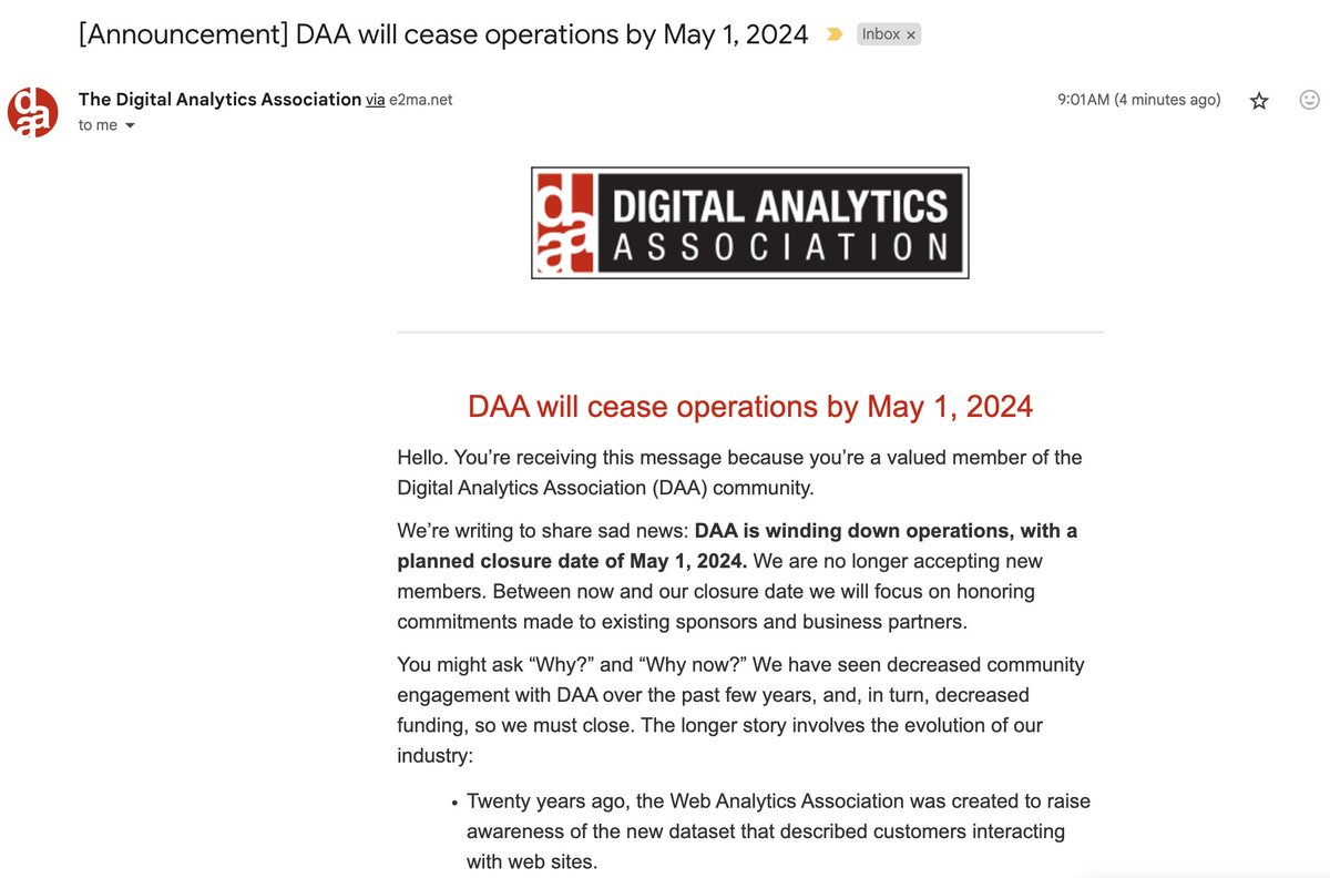 Wow, <a href="/DAAorg/">DigitalAnalyticsOrg</a> is shutting down on May 1, 2024. While I totally understand the reasoning behind it, I can't help but be a little saddened. 

It was the defining association of our industry

It helped countless analysts, myself included, dive into analytics

DAA, you will be missed