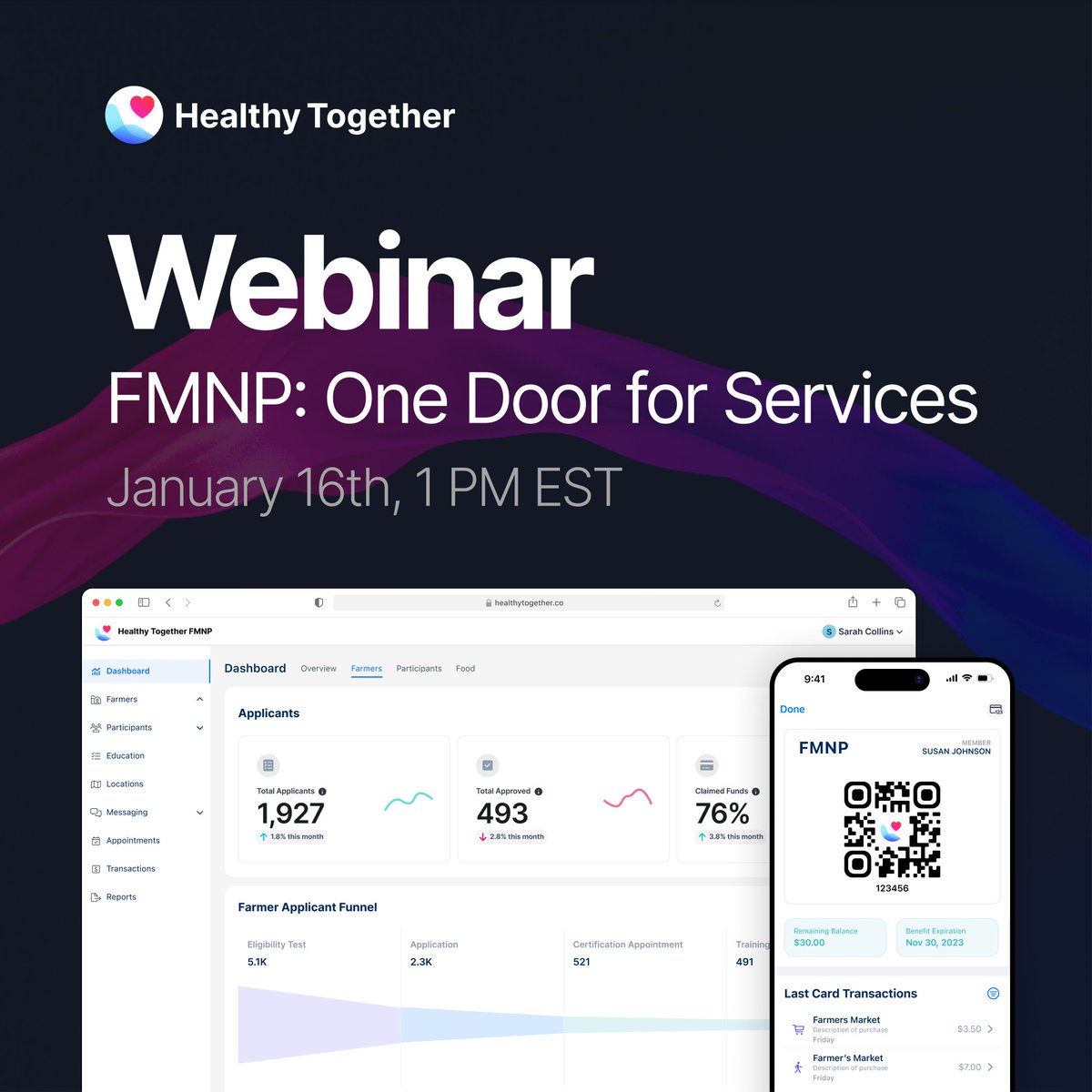 Join us January 16th as we walk through our "One Door" approach to modernization for the Farmers Market Nutrition Program. Learn how native, modular solutions can increase the efficiency and effectiveness of your program, creating better outcomes for farmers, residents and