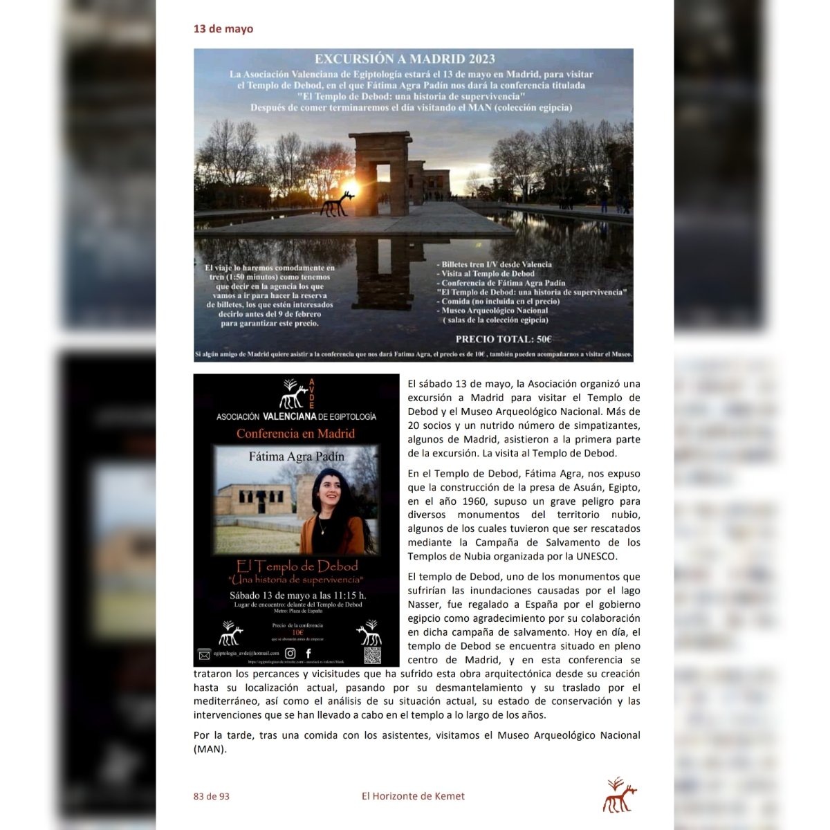 fatimaagrap's tweet photo. ¡Ya podéis ver el artículo que he publicado en la revista digital "El horizonte de Kemet" de la Asociación valenciana de Egiptología.
Además, en el apartado dedicado a las actividades realizadas en 2023 veréis una recopilación de la visita al templo de Debod en mayo 💛
#avde https://t.co/9tqcpvu4eQ
