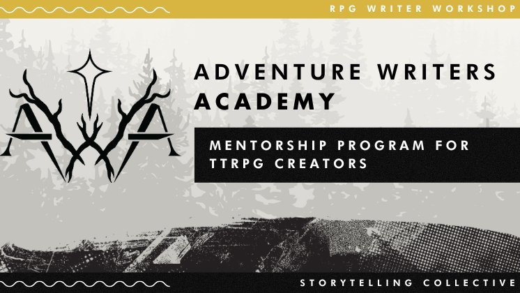 🎲 Calling all aspiring #ttRPG creators! 🎲

Did you know that we offer a mentorship program called Adventure Writers Academy, designed to help you build a career in tabletop? If you have big 2024 goals, this is the program for you!

Learn more: storytellingcollective.com/bundles/advent…