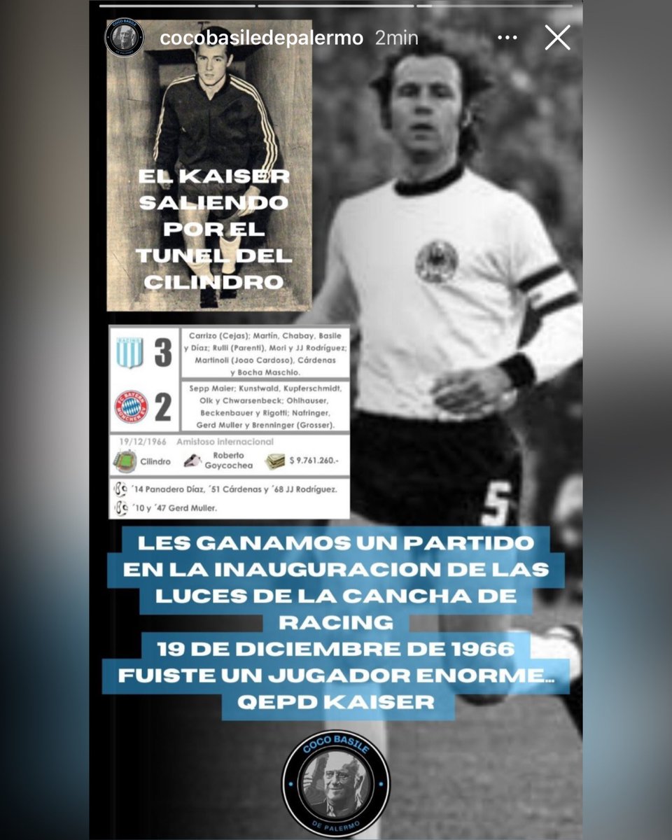 DataRacingOK's tweet image. 🔙💙 La historia que compartió el Coco #BASILE en su cuenta de Instagram tras el fallecimiento de Franz Beckenbauer, una leyenda del fútbol mundial.