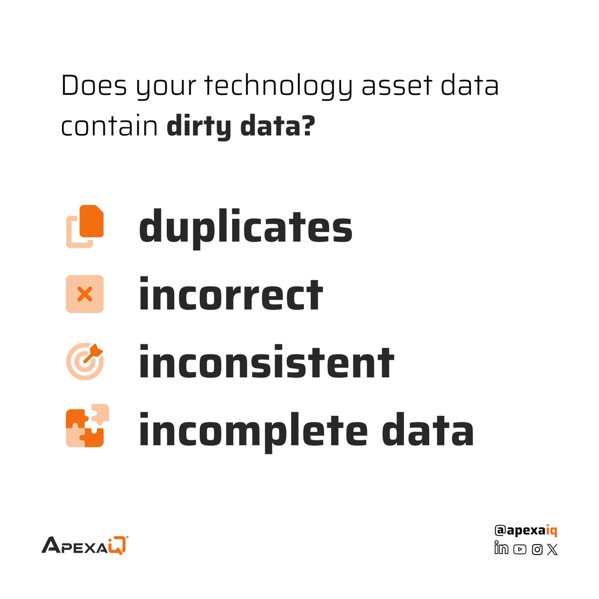 Does your #technology asset data contain #DirtyData such as duplicates, incorrect, inconsistent, or incomplete data?

With @ApexaiQ, you get near real-time, clean data that is ready to use for better decisions.

Say goodbye to manual work: apexaiq.com/demo
#AssetAssurance