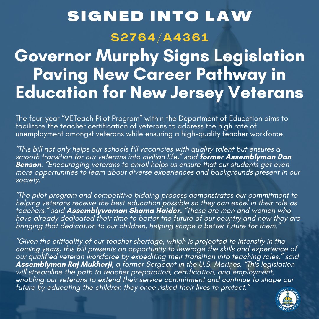 NOW LAW: he four-year “VETeach Pilot Program” within the Department of Education aims to facilitate the teacher certification of #veterans to address the high rate of unemployment amongst veterans while ensuring a high-quality teacher workforce. pub.njleg.state.nj.us/Bills/2022/S30…