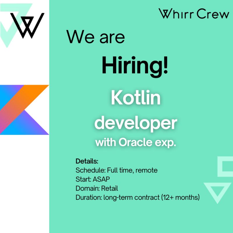 Hi! We are looking for a Senior Kotlin Developer
with Oracle experience

Details:
Schedule: Full time, remote
Start: ASAP
Domain: Retail
Duration: long-term contract (12+ months)

#openvacancy #openposition #whirrcrew #JobOpening #hiring #TechHiring  #Kotlin #android #developer
