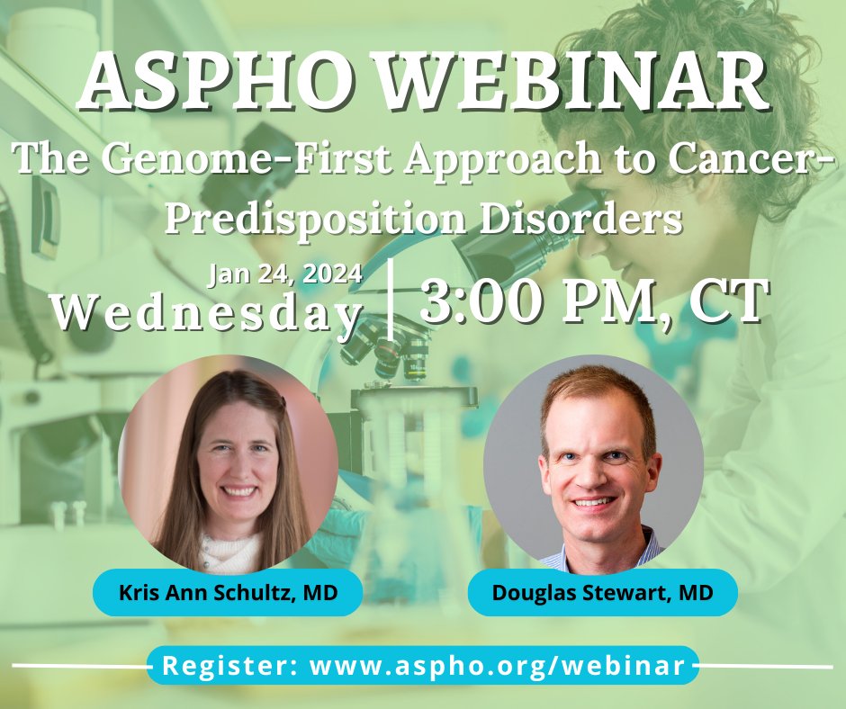 ASPHO_hq's tweet photo. Join the upcoming #CancerPredisposition #ASPHOWebinar on Wednesday, January 24, 3 pm CT. Speakers Kris Ann Schultz @ppbDICER1 and #DouglasStewart will describe the #genomefirst approach to understanding #cancer risk. Register here: https://t.co/pkoTjuG3qN #PHODocs #PedsHemeOnc https://t.co/c7Evv3egxY