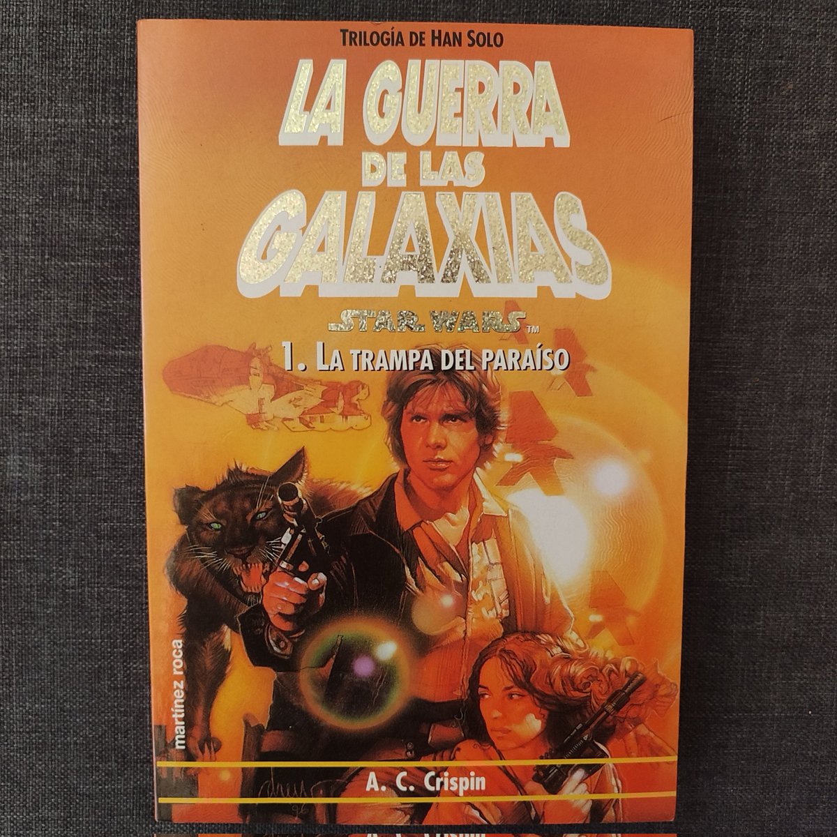 EscribaSith's tweet photo. #52 Trilogía de Han Sólo 1: La trampa del paraíso
1° Novela de está gran trilogía.
Hoy en día es complicada de encontrar (Ojalá @PlanetadComic la reedite pronto🤞🏻)
Tenemos 1 edición publicada por #MartinezRoca
¿Que os parece esta novela?
#StarWars #ACCrispin #HanSolo https://t.co/czoej17sBo
