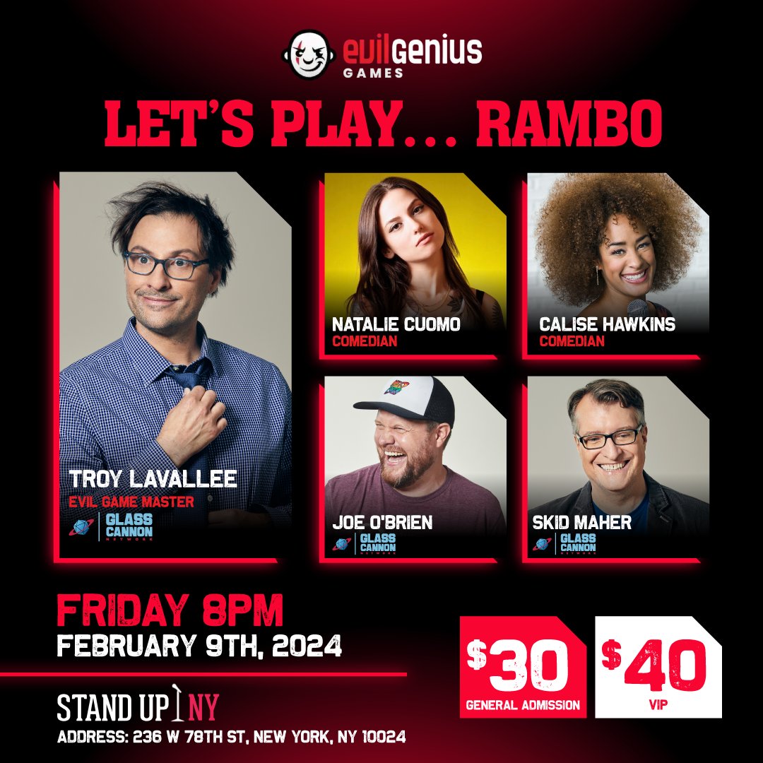 Evil Genius Games & @glasscannonpod Presents “Let’s Play… Rambo!” - Live Actual Play at @StandUpNY In a comedic homage to the iconic 80's film First Blood, host Troy Lavallee of the Glass Cannon Network brings together an incredible team of comedians @NatalieCuomo and improv…