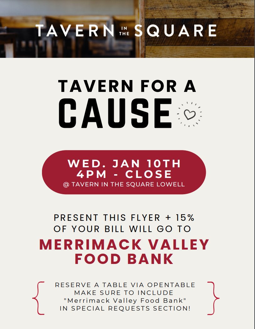 Don't forget! This Wednesday, January 10th,  from 4 pm to close, Tavern in the Square Lowell will donate 15% of your bill to the MVFB!  🍽️

Please make sure to mention the food bank before paying.