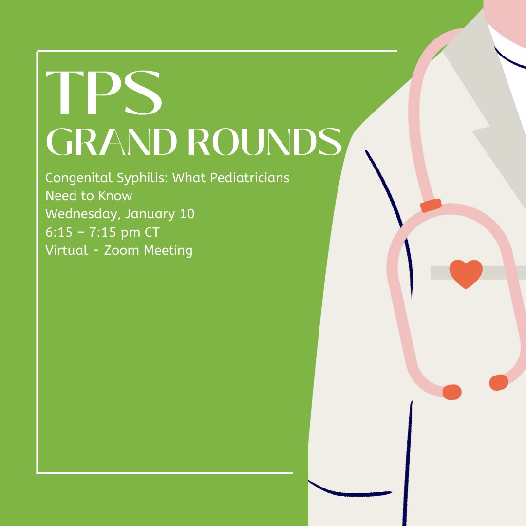 Don't miss out on the TPS Grand Rounds Congenital Syphilis: What Pediatricians Need to Know! Click the link in our bio to register!