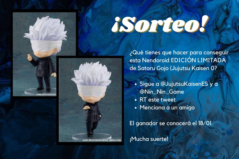 ⚠️¡SORTEO!⚠️

Consigue esta nendoroid de Satoru Gojo (Jujutsu Kaisen 0 version) 🤞

¿Qué tienes que hacer?

🌀Sigue a <a href="/JujutsuKaisenEs/">Jujutsu Kaisen ES</a> y a <a href="/Nin_Nin_Game/">The Japanese Games & Hobby import specialist 🇯🇵</a> 
🌀RT este tweet
🌀Menciona a un amigo

La persona afortunada se conocerá el próximo 18/01. 

¡Mucha suerte! 🍀