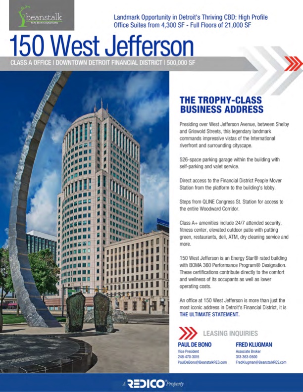 Looking for office space in #Detroit? If so, check out our Class A listing at 150 W. Jefferson. This property features covered parking, food service, and on-site management. Available spaces from 4,000 to 60,000 SF. Call Fred Klugman (313) 363-0500 or Paul DeBono (248) 470-3015.