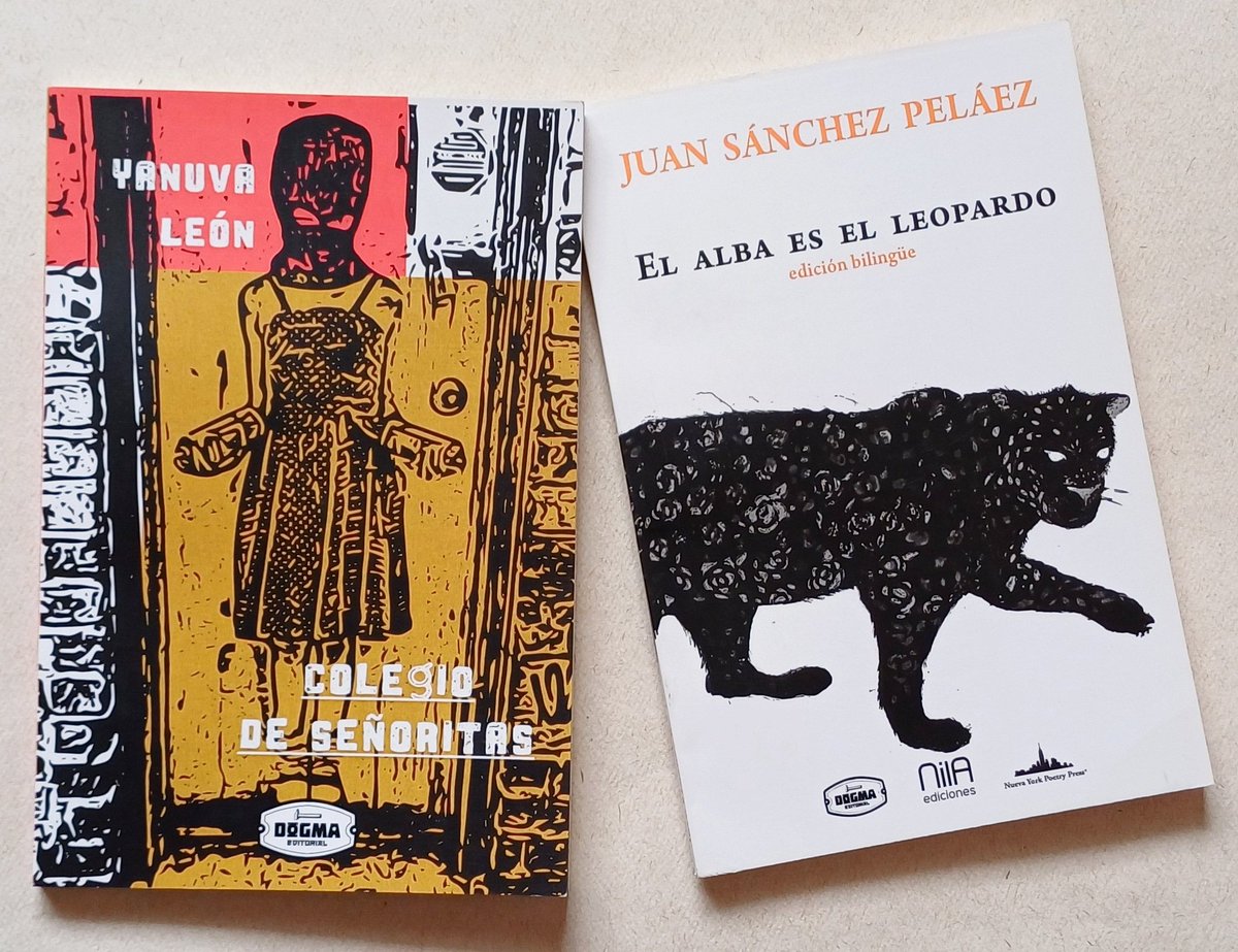 dogma_editorial's tweet photo. Poesía venezolana en #DogmaEditorial 
● Yanuva León, "Colegio de señoritas". (Dogma Editorial, 2023)
● Juan Sánchez Peláez, "El alba es el leopardo". Selección y edición Giordana García Sojo. Dogma Editorial/ Nila Ediciones/ Nueva York Poetry Press, 2022. https://t.co/lGoMNsnsYI