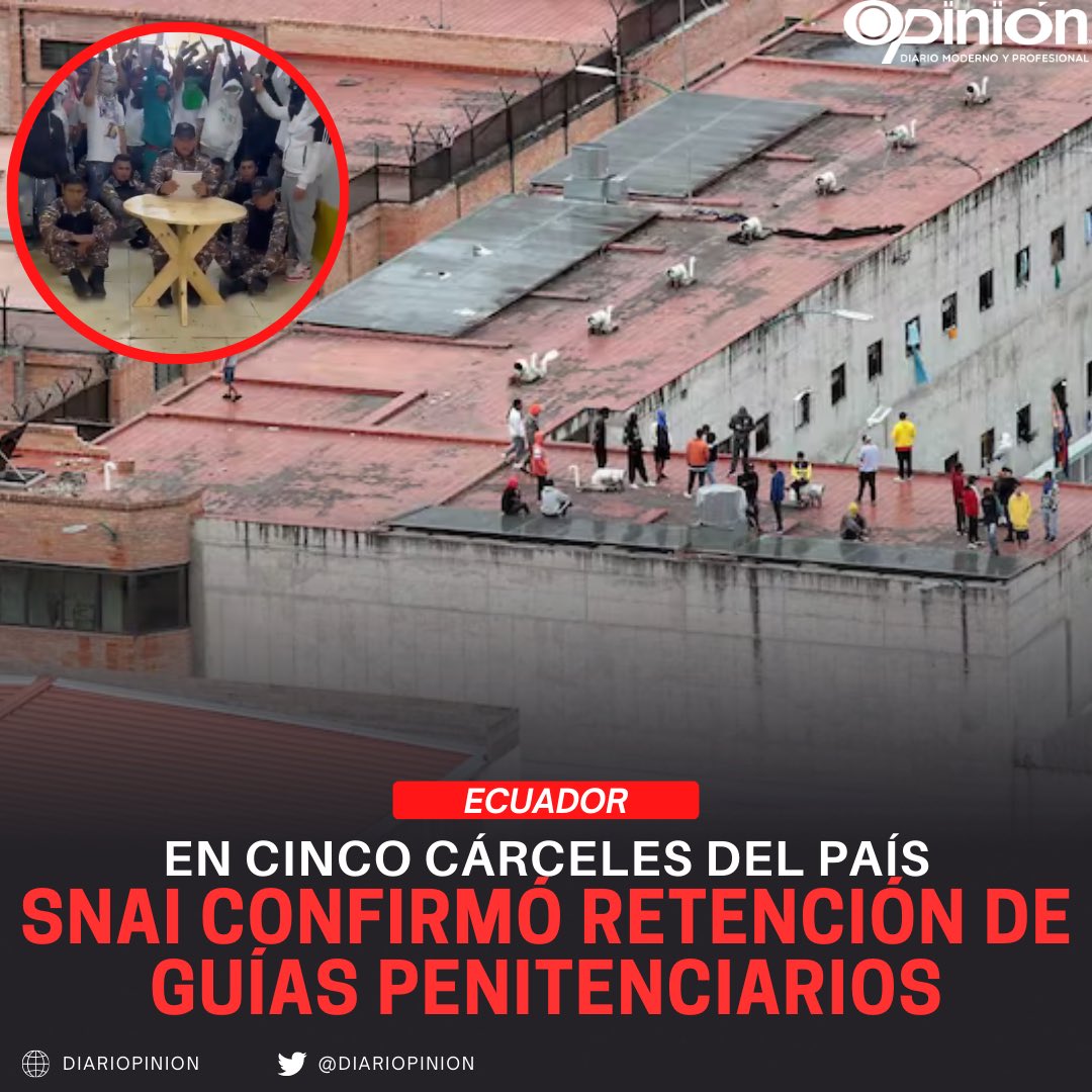 diariopinion's tweet image. #Atención | El Servicio Nacional de Atención a
Personas Privadas de la Libertad (#SNAl) se pronunció sobre los hechos y confirmó que hay guías penitenciarios retenidos en cinco cárceles del país:
#Machala, #Loja, #Cuenca, #Riobamba y #Latacunga.

Además, que un convoy de