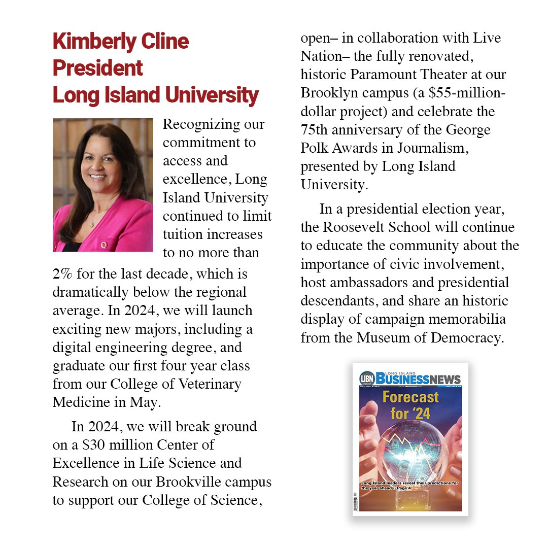 Each year, Long Island Business News turns to the region’s top business leaders for insight on the year ahead in their profession. As President of Long Island University, Kimberly Cline, provides an overview of LIU’s continued commitment to accelerating the exceptional in 2024.