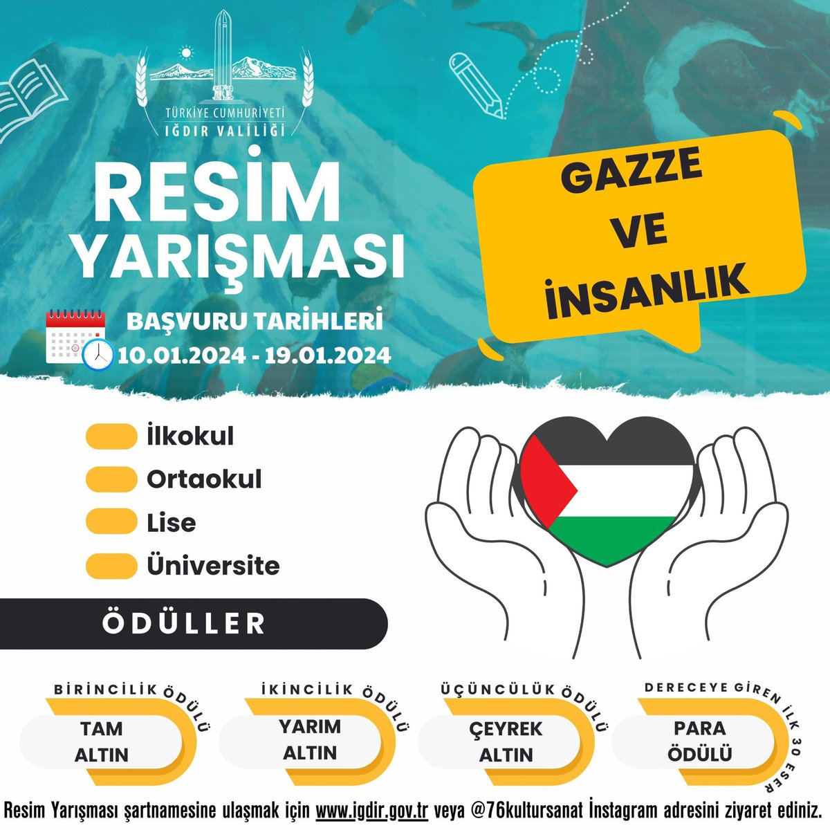 76kultursanat's tweet photo. 🎨RESİM YARIŞMASI

📌Ağrı Dağı ve Iğdır
📌Vatan ve Şehitlik
📌Gazze ve İnsanlık konularında öğrencilerimizden eserlerini bekliyoruz. https://t.co/UZ12lc989F