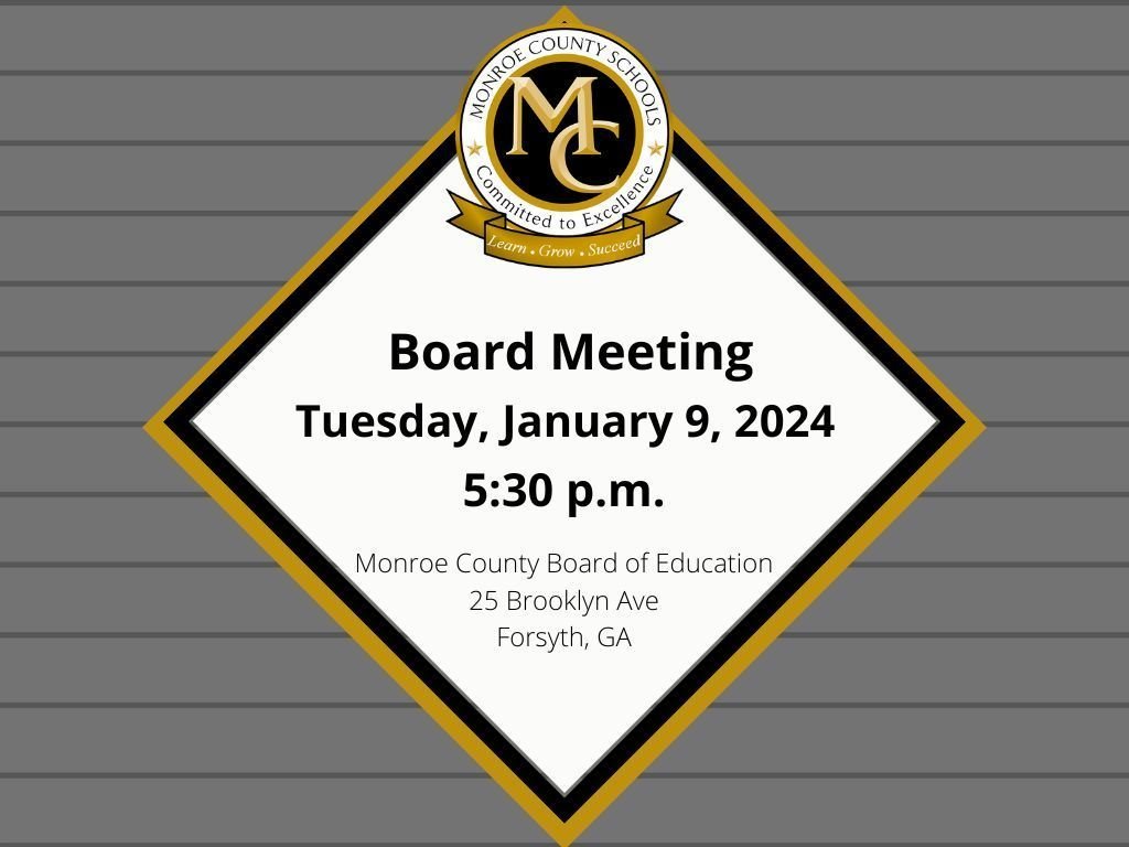 The Monroe County Board of Education will meet in regular session Tuesday, January 9, at 5:30 p.m. The meeting will start in the BOE Auditorium and then move to the Board Room. You can watch the meeting live on our YouTube channel. #LearnGrowSucceed #CommittedtoExcellence