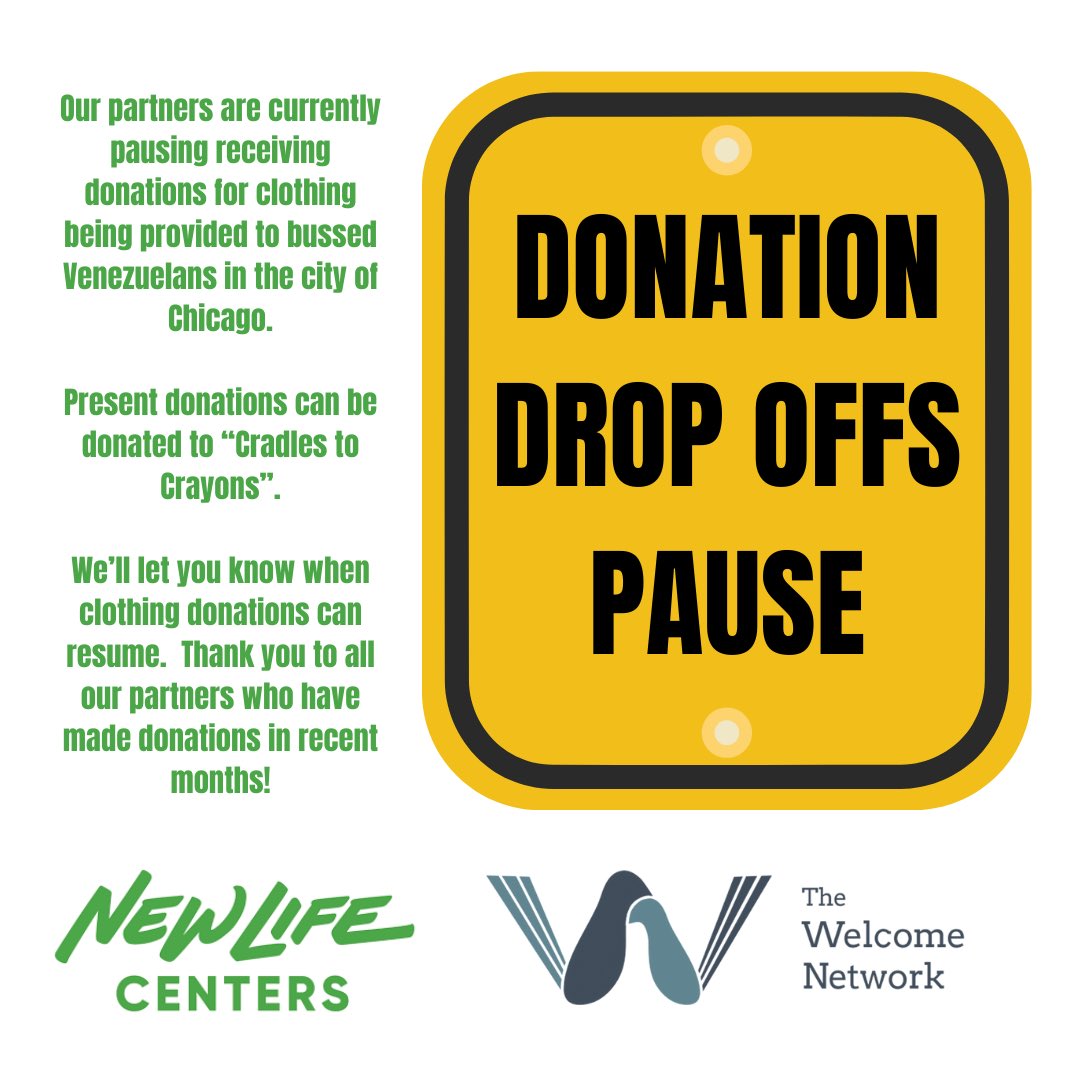 TheWelcomeNet's tweet image. Please take notice of a clothing donation “pause” with our partners from @NLCenters in our shared efforts to welcome 🇻🇪s in Chicago.  Thank you to our contributors &amp;amp; partners; we’ll let you know when the “pause” is over. 🙂 #WelcomeTheStranger