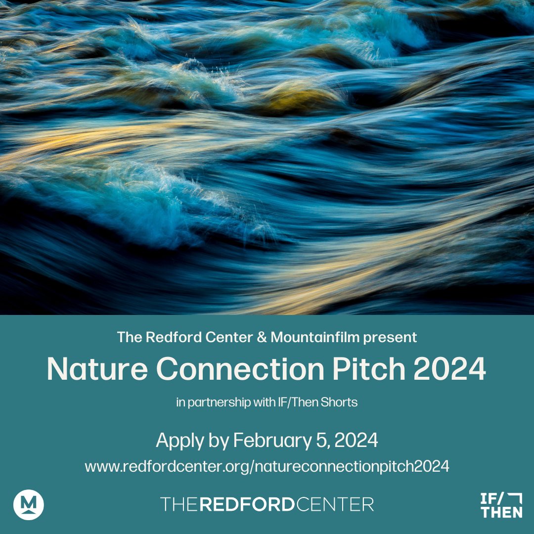 Apply to our #Nature Connection Pitch Jan 12th - Feb 5th! Awarded films will receive: 
- Up to $25k in #funding
- Impact &amp; professional development training
- Travel, accommodation, and passes to attend the pitch at Mountainfilm Festival.

More Info: redfordcenter.org/natureconnecti…