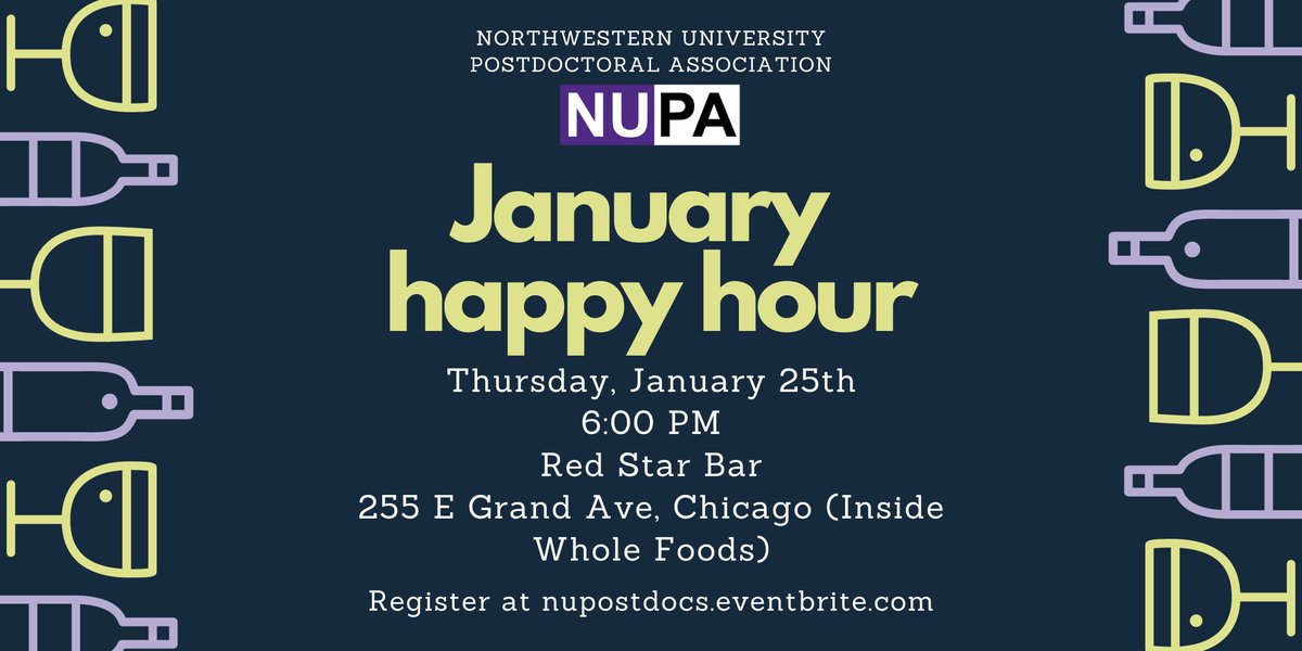 Join the Northwestern University Postdoctoral Association (NUPA) monthly Happy Hour and hang out with fellow postdocs! eventbrite.com/e/january-happ…