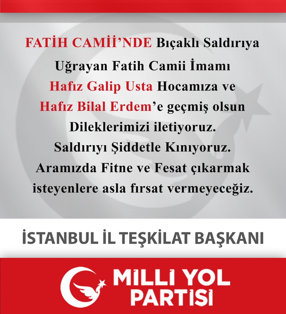 Geçmiş Olsun
#Fatih Camii 
<a href="/milliyolgm/">Milli Yol Partisi</a> 
<a href="/milliyolist/">Milli Yol Partisi İstanbul İl Başkanlığı</a>