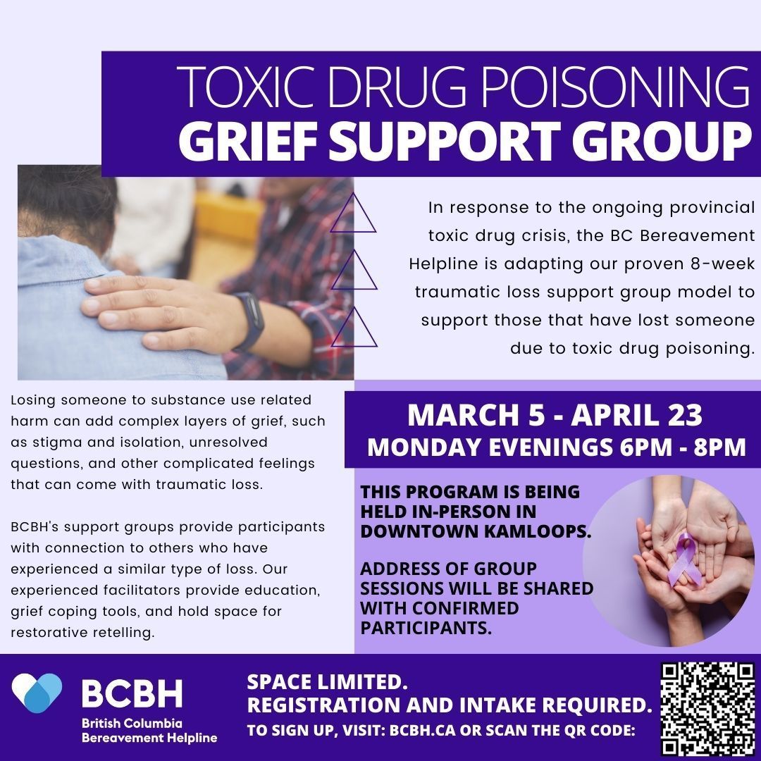 If you live in Kamloops and you've lost someone to toxic drug poisoning or overdose, we still have a few spots left in our support group. This group is being held in-person in Kamloops. Register here: buff.ly/3Hd4Chc, by February 9th.