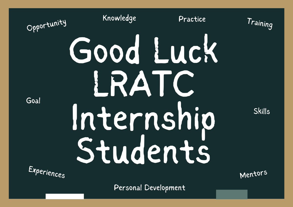 To all LRATC students starting an internship... you have worked hard to get this opportunity.  Make the most of it! 😊