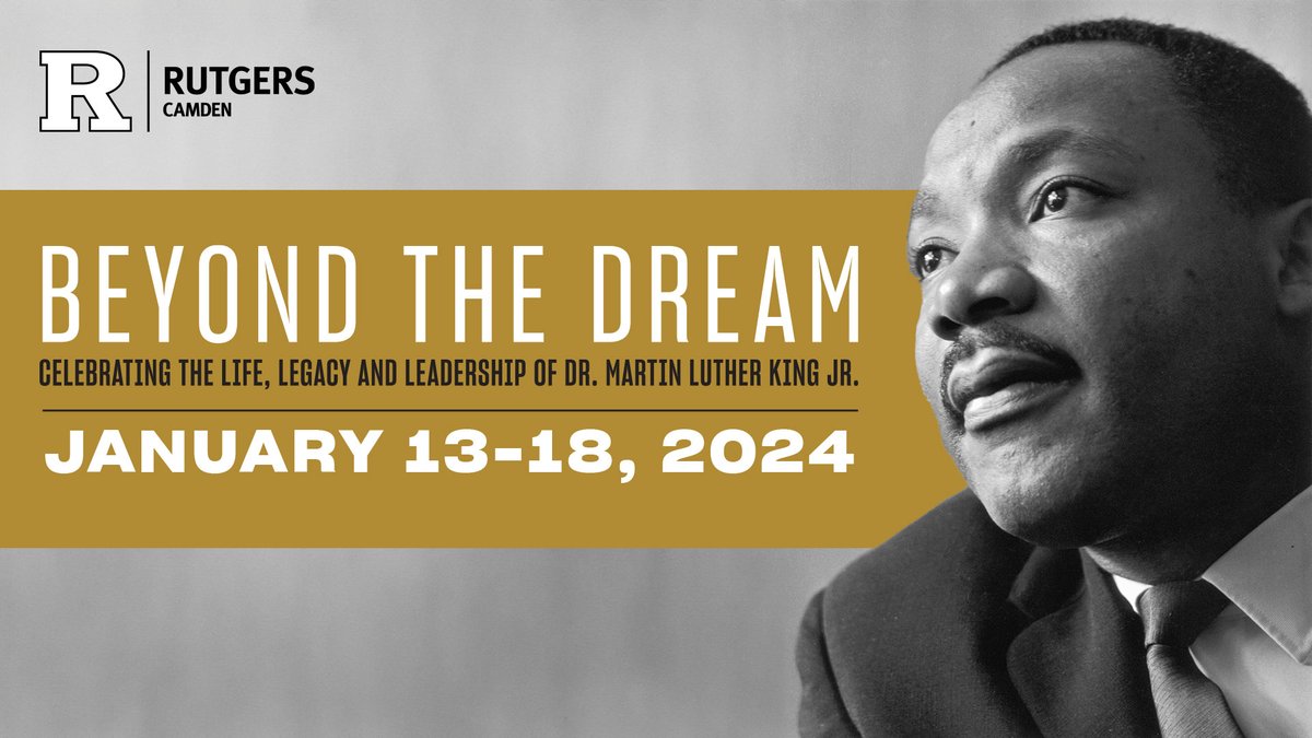 Rutgers University–Camden goes “beyond the dream” to explore and honor Dr. Martin Luther King Jr.’s lasting imprint on society. Join us as we host a series of events that bring opportunities for our campus and local community. bit.ly/3TS7841