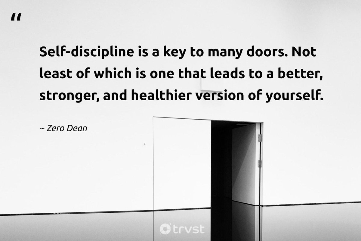 'Self-discipline is a key to many doors. Not least of which is one that leads to a better, stronger, and healthier version of yourself.' - Zero Dean via @TRVSTworld #trvst #quotes #bethechange #thinkgreen #discipline #MondayMotivation buff.ly/3vw16w4