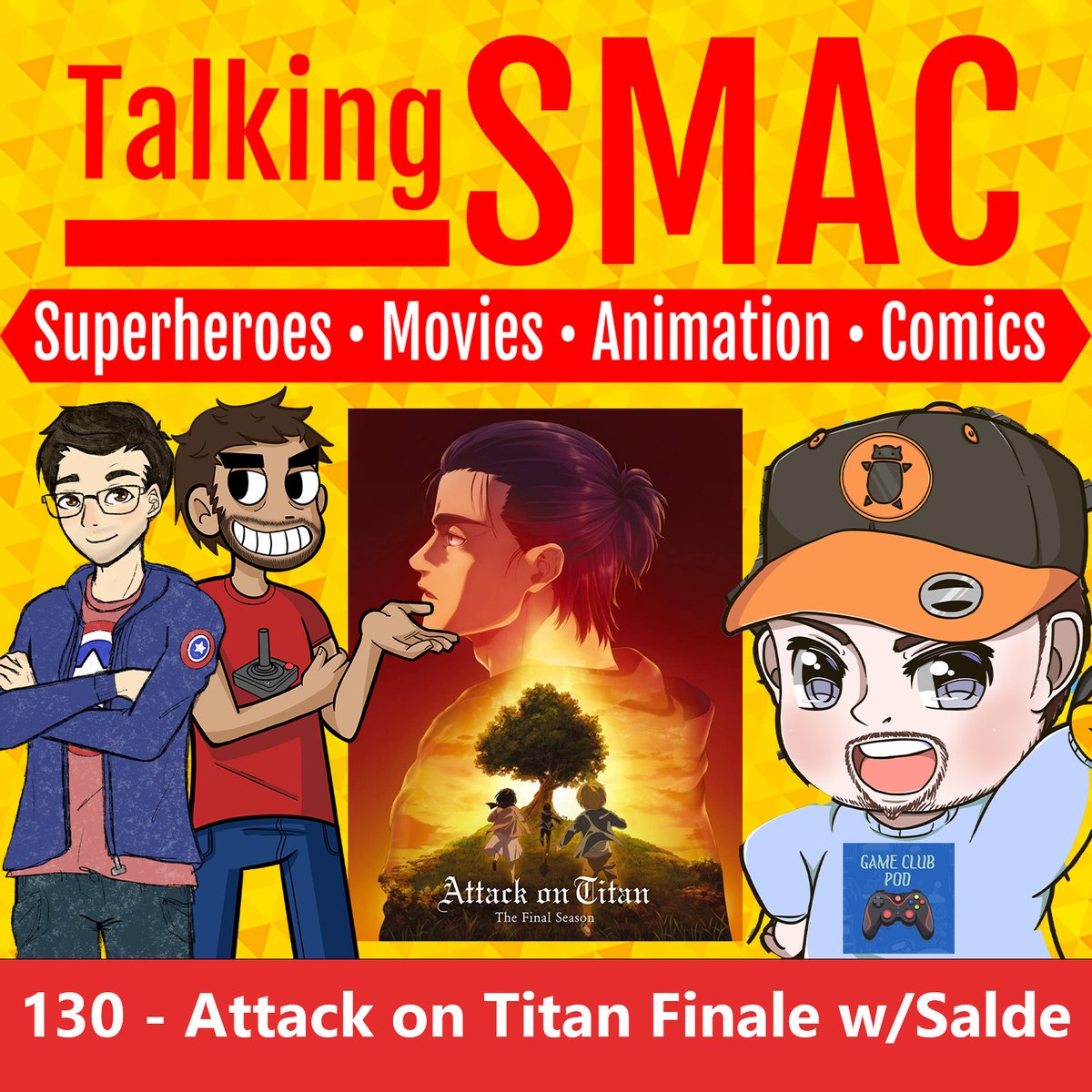 Josh is joined by the #anime bros Luis & @SladePlaysGames to breakdown the #AttackonTitanFinalSeason 

linktr.ee/TalkingSMAC

@gameclubpod #Podnation #podcastandchill #AnimePodcast #Animation #Cartoons #TVPodcast #MoviePodcast #NerdPodcast #AoTFinale #AoT #AttackonTitan